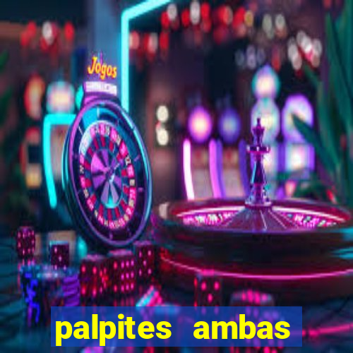 palpites ambas marcam hoje